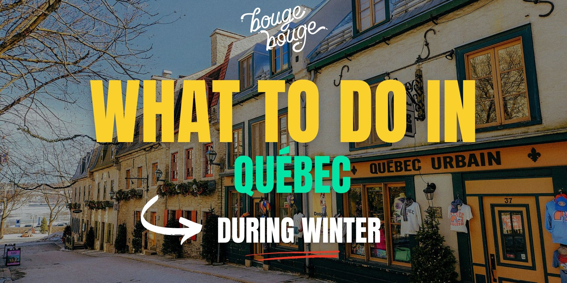 What to do in Quebec